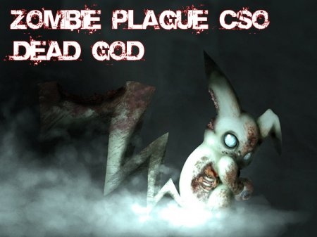 Zombie Plague CSO by DEAD GOD